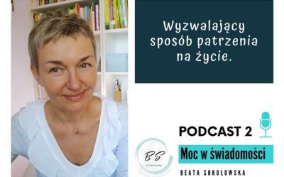 Wyzwalający sposób patrzenia na życie